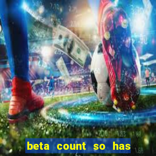 beta count so has changed pt br